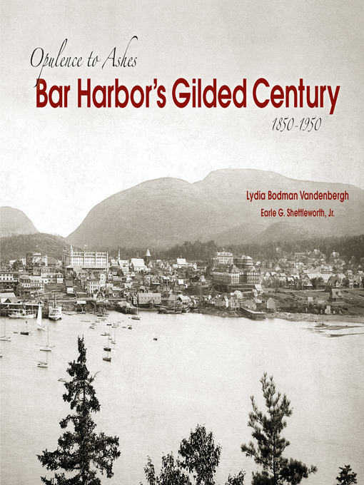 Title details for Bar Harbor's Gilded Century by Lydia Vandenberg - Available